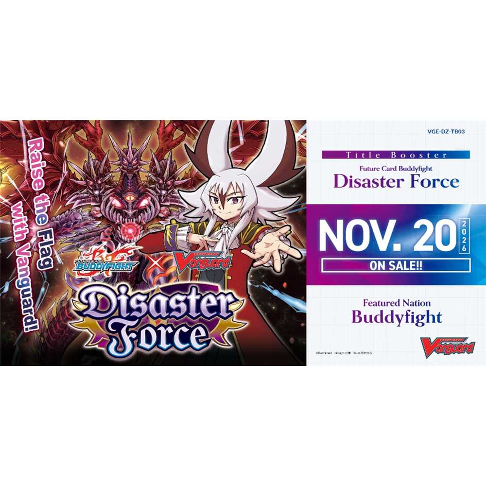 CARDFIGHT!! VANGUARD VGE-DZ-TB03 FUTURE CARD BUDDYFIGHT - DISASTER FORCE (12 PACKS) - ENG